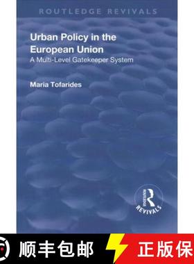 【3-4周达】Urban Policy in the European Union: A Multi-Level Gatekeeper System [9781138712157]