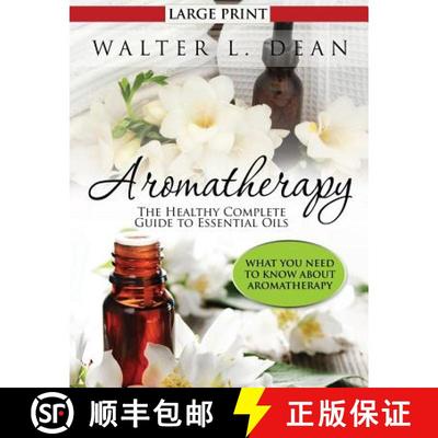 【3-4周达】Aromatherapy: The Healthy Complete Guide to Essential Oils [9781631871764]