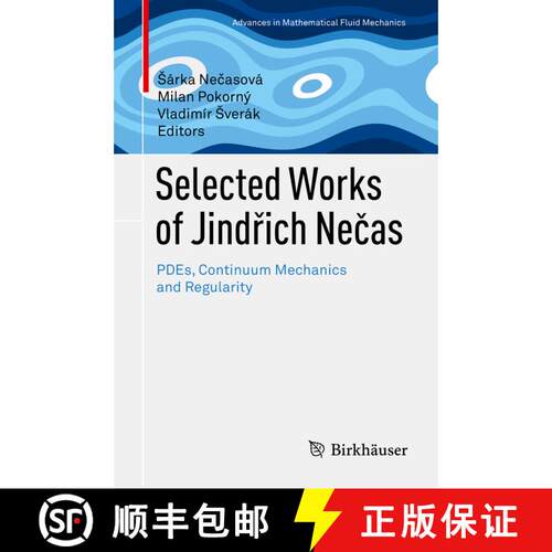 【3-4周达】精装 Selected Works of Jindřich Nečas: Pdes, Continuum Mechanics and Regularity [9783034802307]