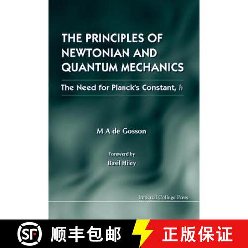 【3-4周达】精装 Principles Of Newtonian And Quantum Mechanics, The - The Need For Planck's Constant, ... [9781860942747]