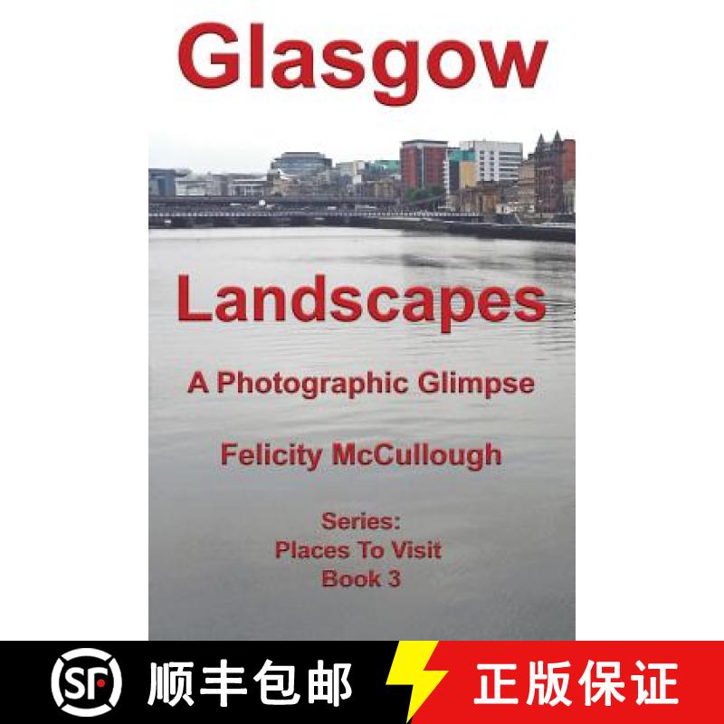 【2-3周达】Glasgow Landscapes A Photographic Glimpse [9781781650790]