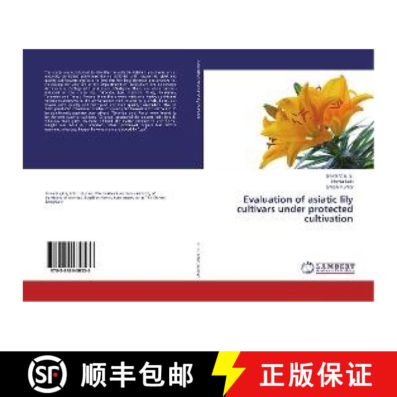 预订 Evaluation of asiatic lily cultivars under protected cultivation [9783848430536]