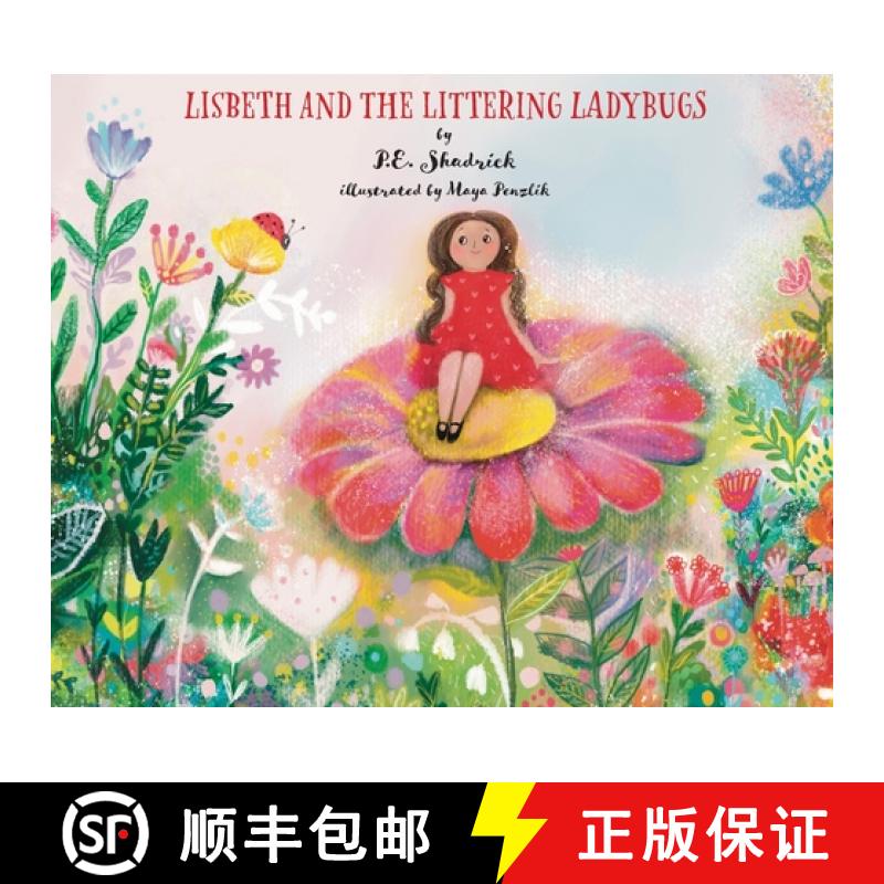 【3-4周达】Lisbeth and the Littering Ladybugs - SPECIAL EDITION: An Award-Winning Fairy Tale with Bon... [9798991234009]