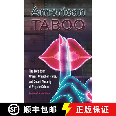 【3-4周达】American Taboo: The Forbidden Words, Unspoken Rules, and Secret Morality of Popular Culture [9780313399336]
