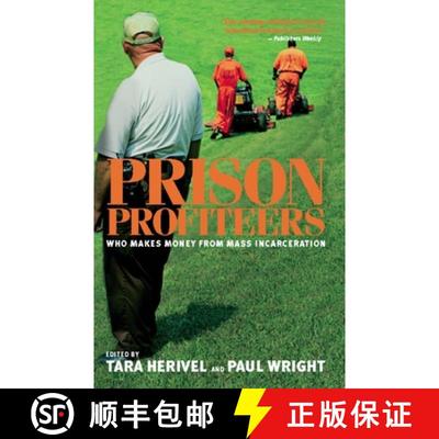 【3-4周达】Prison Profiteers : Who Makes Money from Mass Incarceration [9781595584540]