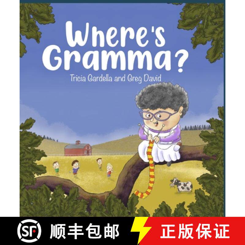 【3-4周达】Where's Gramma?: A Special Day with a Very Active and Loving Grandma [9781959412205]