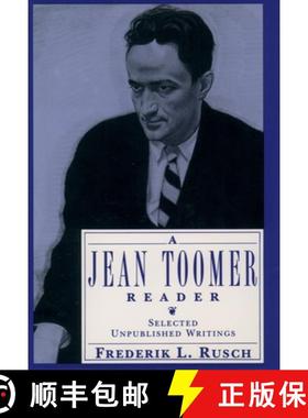 【3-4周达】A Jean Toomer Reader: Selected Unpublished Writings [9780195083293]