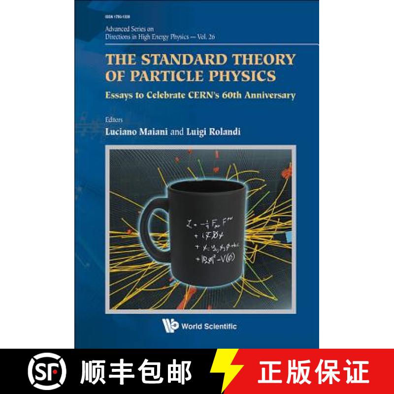 【3-4周达】Standard Theory of Particle Physics, The: Essays to Celebrate Cern's 60th Anniversary [9789814733502]