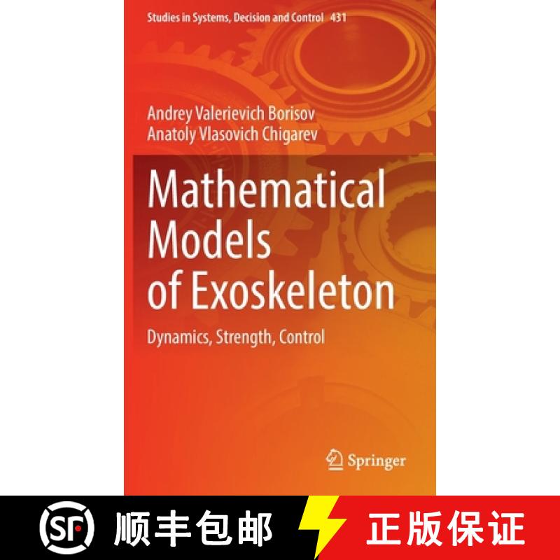 【3-4周达】Mathematical Models of Exoskeleton : Dynamics, Strength, Control [9783030977320]