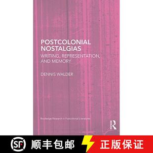 Postcolonial Nostalgias Memory 9780415445337 and 4周达 Representation Writing