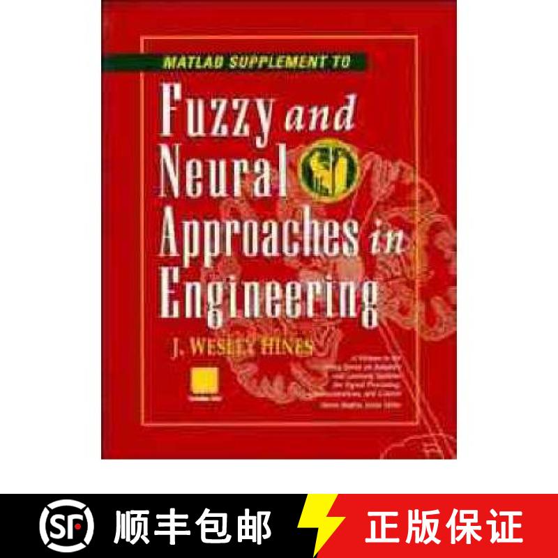 【3-4周达】Matlab Supplement To Fuzzy And Neural Approaches In Engineering [Wiley电子电气工程] [9780471192473]