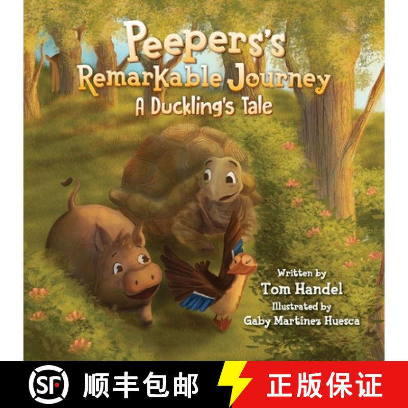 【3-4周达】Peepers's Remarkable Journey: A Duckling's Tale [9781637655573]