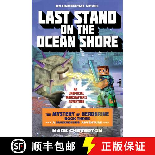 【3-4周达】精装 Last Stand on the Ocean Shore: The Mystery of Herobrine: Book Three: A Gameknight999 ... [9781510734296]
