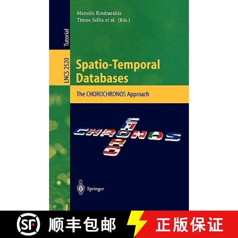 【3-4周达】Spatio-Temporal Databases : The CHOROCHRONOS Approach [9783540405528]