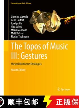 【3-4周达】The Topos of Music III: Gestures: Musical Multiverse Ontologies [9783319644790]
