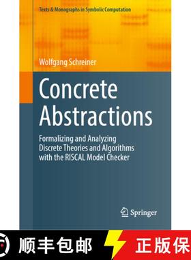【3-4周达】Concrete Abstractions : Formalizing and Analyzing Discrete Theories and Algorithms with th... [9783031249334]