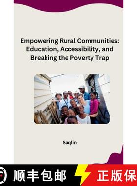 预订 Empowering Rural Communities: Education, Accessibility, and Breaking the Poverty Trap [9783384266477]