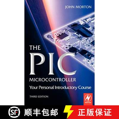 【3-4周达】The PIC Microcontroller: Your Personal Introductory Course [9780750666640]