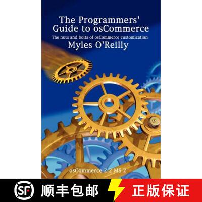 【3-4周达】The Programmers' Guide to Oscommerce: The Nuts and Bolts of Oscommerce Customization [9781411678606]