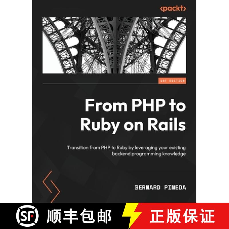 预订 From PHP to Ruby on Rails: Transition from PHP to Ruby by leveraging your existing backend progr... [9781804610091]