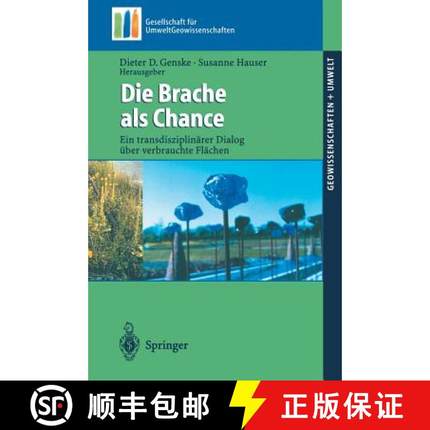 【3-4周达】Die Brache als Chance : Ein transdisziplinärer Dialog über verbrauchte Flächen [9783540436652]