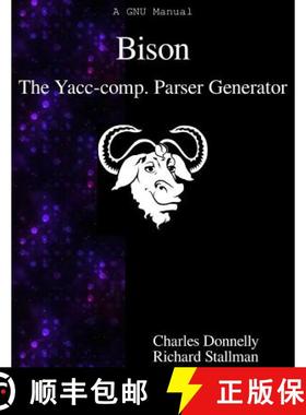 预订 Bison: The Yacc-compatible Parser Generator [9789888381371]