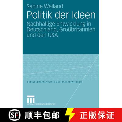 【3-4周达】Politik der Ideen : Nachhaltige Entwicklung in Deutschland, Großbritannien und den USA [9783531154206]