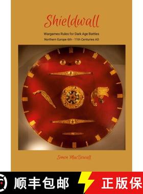 预订 Shieldwall: Wargames Rules for Dark Ages Battles in Northern Europe [9781300870579]