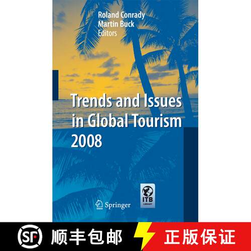 【3-4周达】Trends and Issues in Global Tourism 2008 [9783642096532]