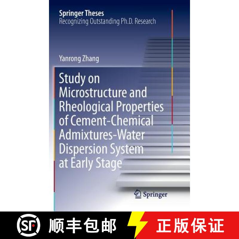 【3-4周达】Study on Microstructure and Rheological Properties of Cement-Chemical Admixtures-Water Dis... [9789811351716]