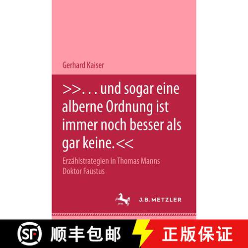 【3-4周达】... und sogar eine alberne Ordnung ist immer noch besser als gar keine.: Erzählstrategien... [9783476452658]