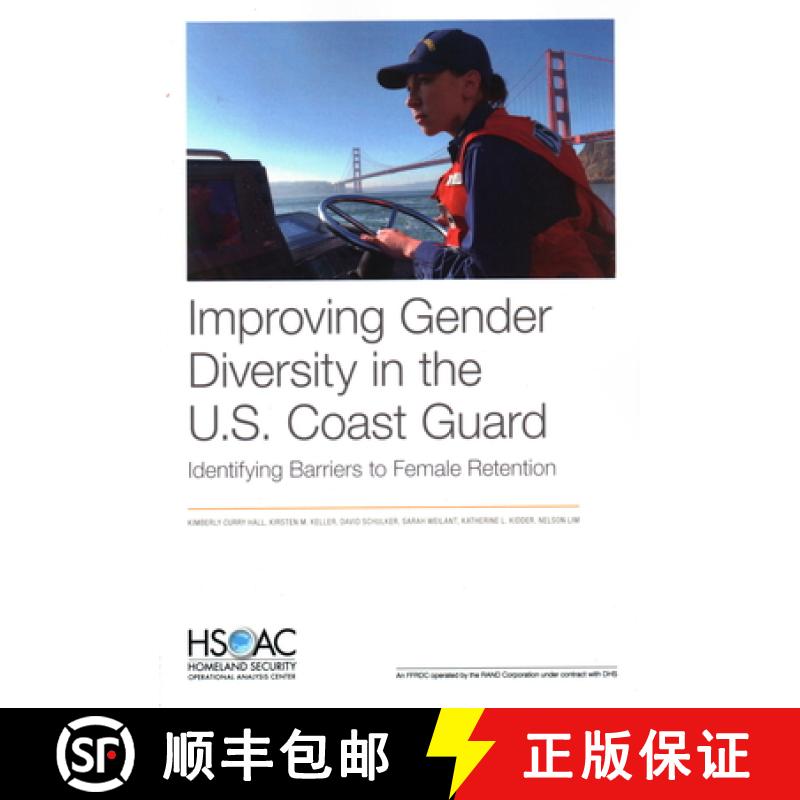 【3-4周达】Improving Gender Diversity in the U.S. Coast Guard: Identifying Barriers to Female Retention [9781977402264]