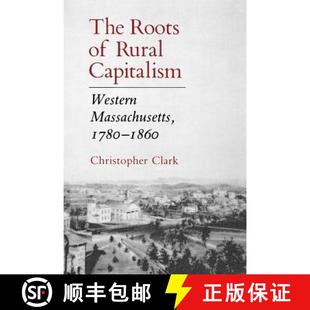 Capitalism Western 1860 The 1780 4周达 9780801496936 Roots Massachusetts Rural