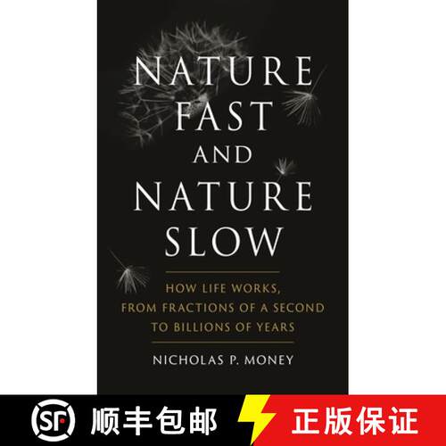 预订 精装 Nature Fast and Nature Slow: How Life Works, from Fractions of a Second to Billions of Years [9781789144048]