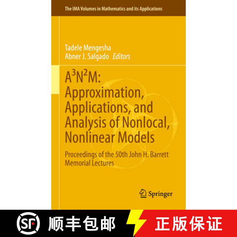 【3-4周达】A³N²M: Approximation, Applications, and Analysis of Nonlocal, Nonlinear Models : Proceed... [9783031340888]