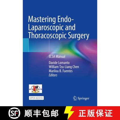 【3-4周达】Mastering Endo-Laparoscopic and Thoracoscopic Surgery: ELSA Manual [9789811937576]