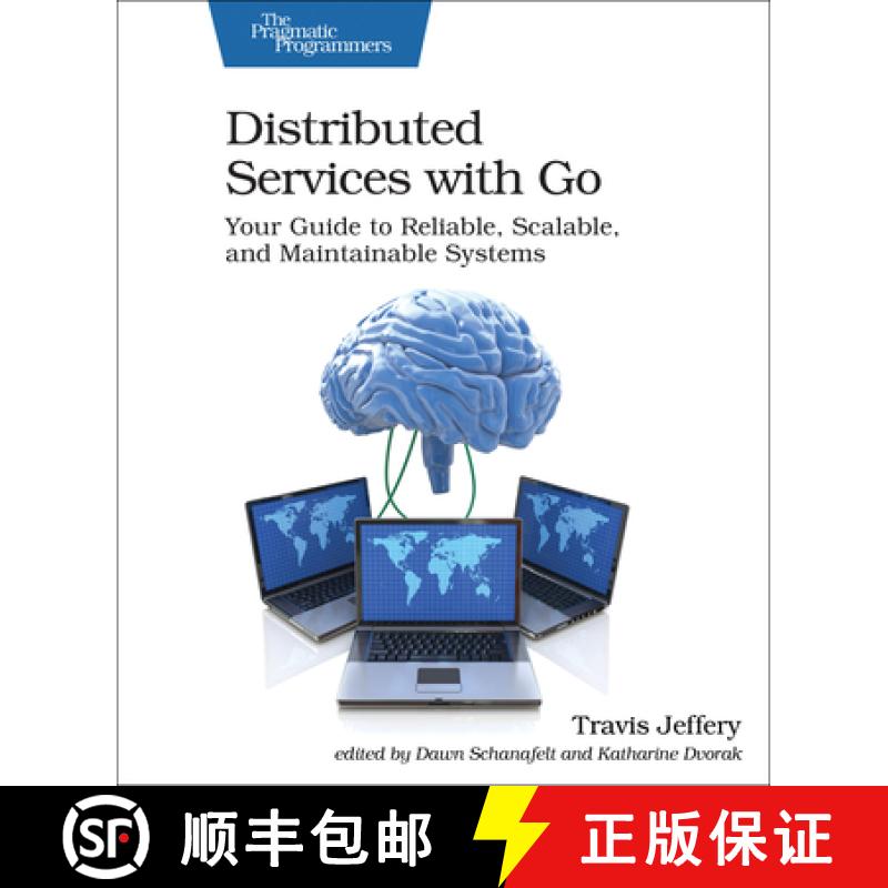 【3-4周达】Distributed Services with Go : Your Guide to Reliable, Scalable, and Maintainable Systems [9781680507607]