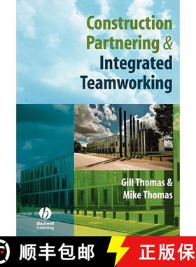【3-4周达】Construction Partnering And Integrated Teamworking [Wiley土木工程] [9781405135566]