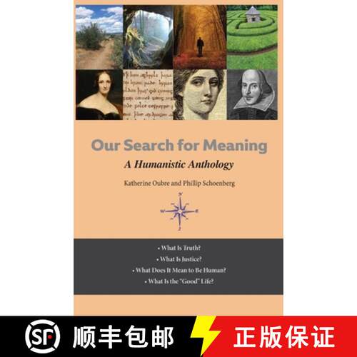 【3-4周达】精装 Our Search for Meaning: A Humanistic Anthology for Applied Liberal Arts and Sciences ... [9781684892693]