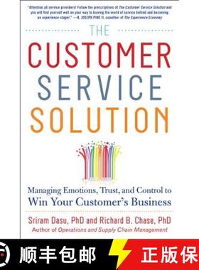 预订 The Customer Service Solution: Managing Emotions, Trust, and Control to Win Your Customer's Busi... [9780071809931]