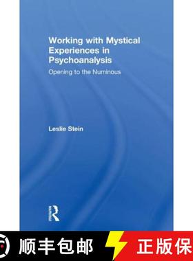 【3-4周达】Working with Mystical Experiences in Psychoanalysis: Opening to the Numinous [9781138327719]