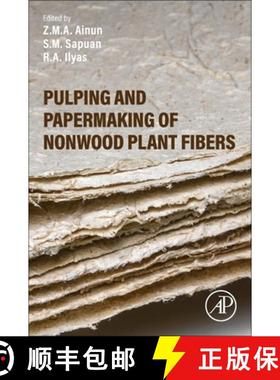 【3-4周达】Pulping and Papermaking of Nonwood Plant Fibers [9780323916257]