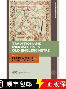 【3-4周达】Tradition and Innovation in Old English Metre [9781641894586]