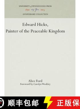 【3-4周达】Edward Hicks, Painter of the Peaceable Kingdom [9781512811599]