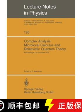 【3-4周达】Complex Analysis, Microlocal Calculus and Relativistic Quantum Theory: Proceedings of the ... [9783540099963]