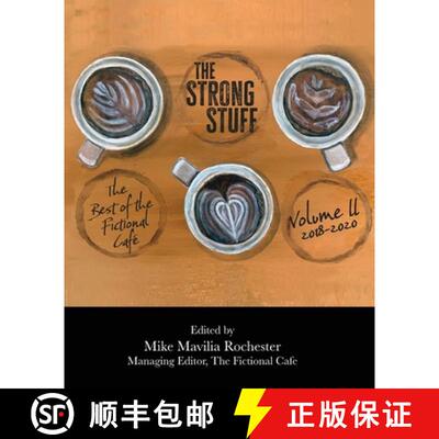 【3-4周达】The Strong Stuff: The Best of Fictional Café 2018-2020, Volume II [9780984036950]