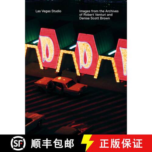 【3-4周达】Las Vegas Studio: Images from the Archive of Robert Venturi and Denise Scott Brown: Images... [9783858817648]