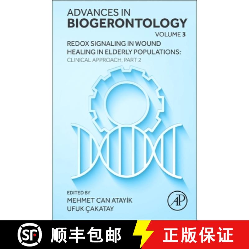 【3-4周达】Redox Signaling in Wound Healing in Elderly Populations: Clinical Approach, Part 2: Volume 3 [9780443345159]
