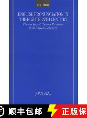 【3-4周达】精装 English Pronunciation in the Eighteenth Century: Thomas Spence's 'Grand Repository of... [9780198237815]