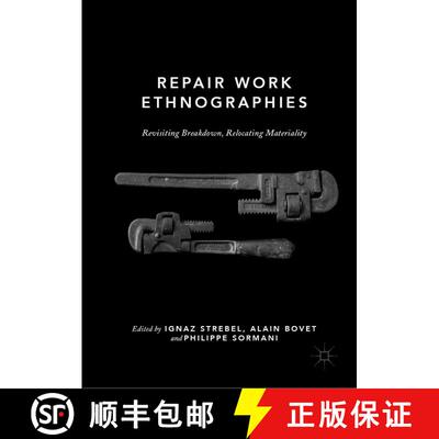 【3-4周达】Repair Work Ethnographies : Revisiting Breakdown, Relocating Materiality [9789811321092]